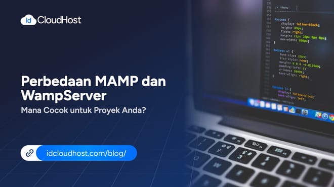 Perbedaan MAMP dan WampServer, Mana untuk Proyek Website?