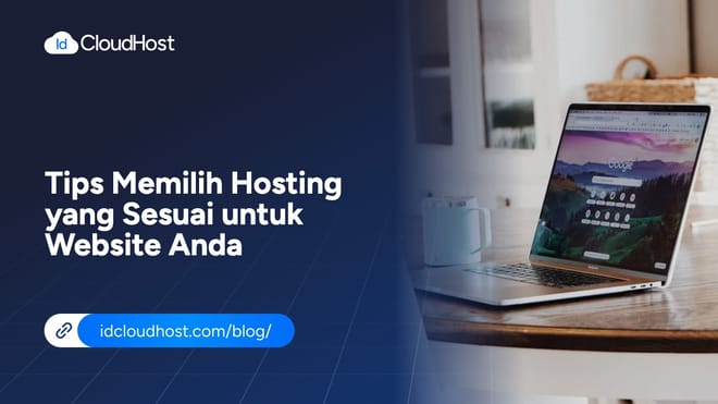Tips Memilih Hosting yang Sesuai untuk Website Anda