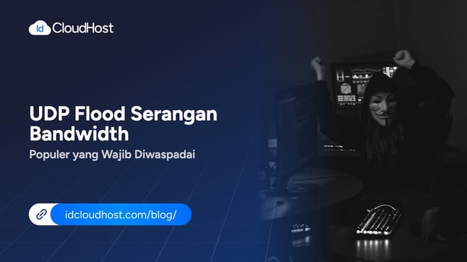 UDP Flood, Serangan Bandwidth Populer yang Wajib Diwaspadai