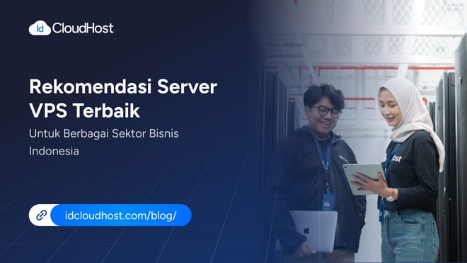 Rekomendasi Server VPS Terbaik untuk Berbagai Sektor Bisnis