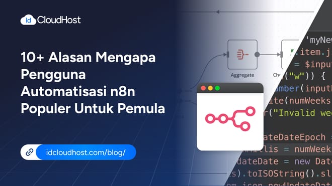 10+ Alasan Mengapa Automatisasi n8n populer untuk Pemula