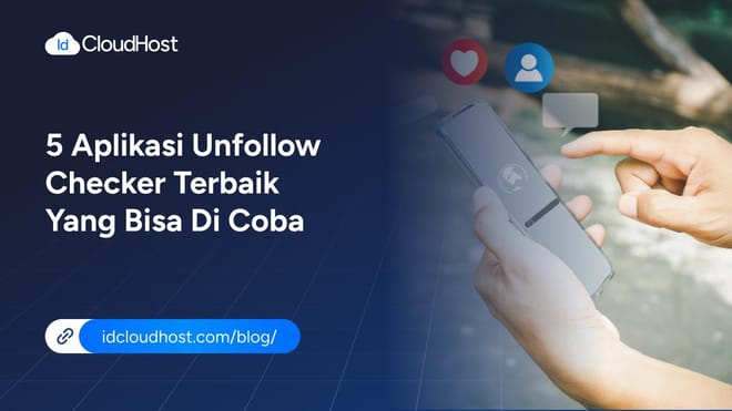 5 Aplikasi Unfollow Checker Terbaik yang Bisa Anda Coba