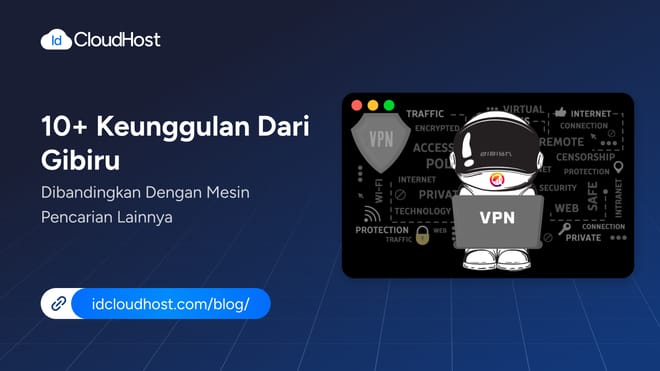 10+ Keunggulan dari Gibiru dibandingkan Mesin Pencari Lainnya