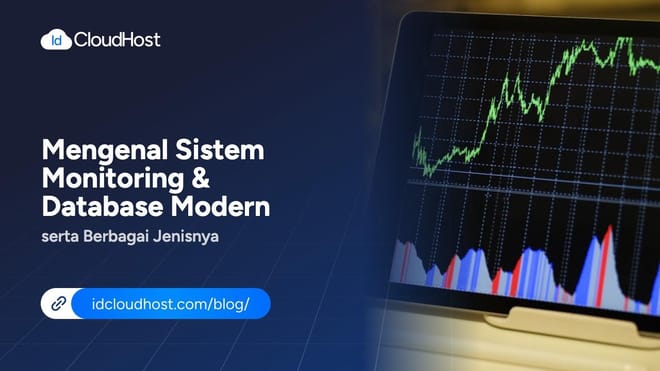 Mengenal Sistem Monitoring & Database Modern