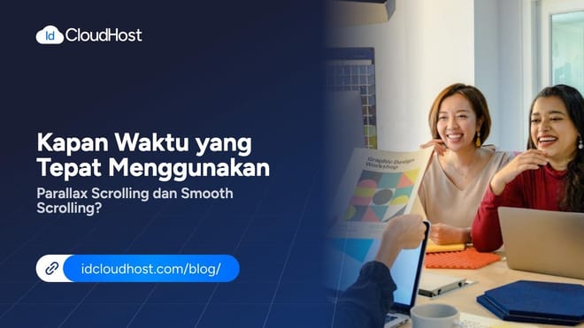 Parallax dan Smooth Scrolling: Kapan Tepat Digunakan?