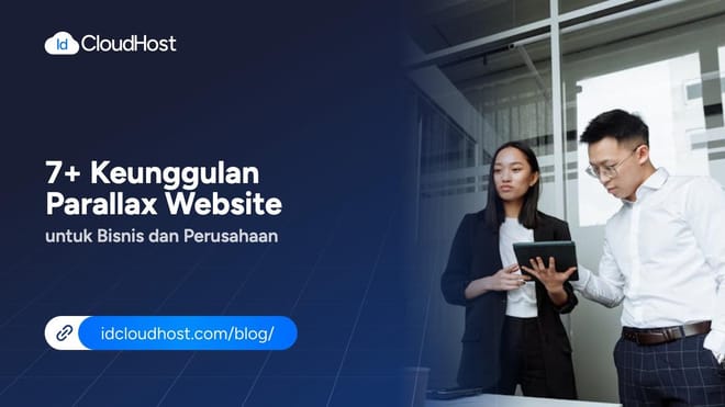 7+ Keunggulan Parallax Website untuk Bisnis dan Perusahaan
