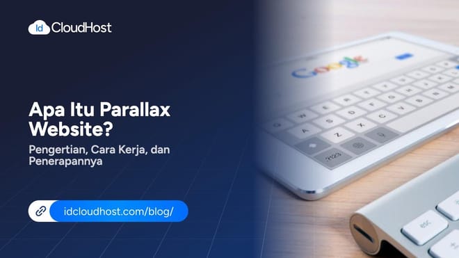 Apa Itu Parallax Website? Cara Kerja dan Contoh Penerapannya