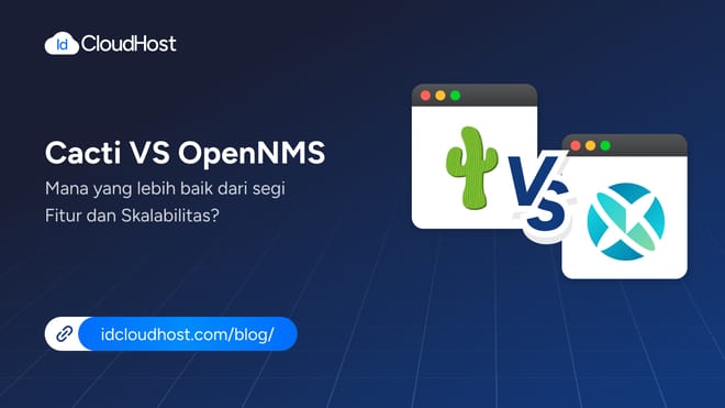 Cacti vs OpenNMS: Mana Lebih Unggul?