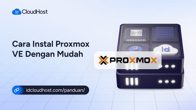Cara Instalasi Proxmox VE dengan Mudah