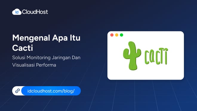 Mengenal Cacti, Solusi Monitoring Jaringan & Visualisasi Performa