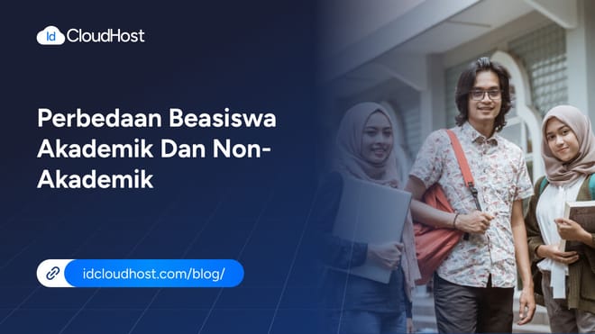Perbedaan Beasiswa Akademik dan Non-Akademik