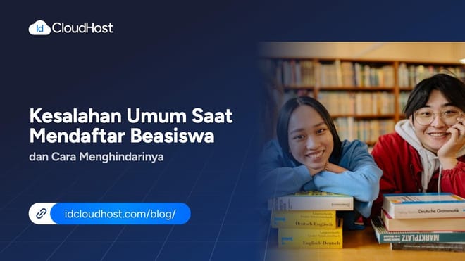Kesalahan Umum Mendaftar Beasiswa dan Cara Menghindarinya