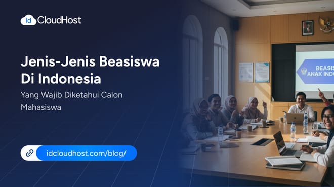 Jenis-Jenis Beasiswa Indonesia Wajib Diketahui Calon Mahasiswa