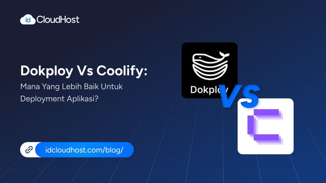 Dokploy vs Coolify: Mana yang Terbaik untuk Deployment Aplikasi?