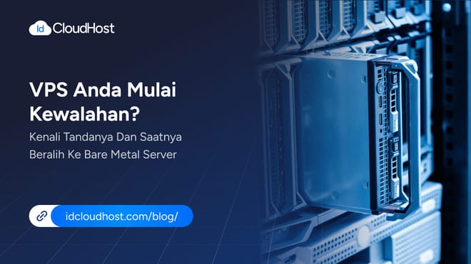 VPS Kewalahan? Saatnya Beralih ke Bare Metal Server