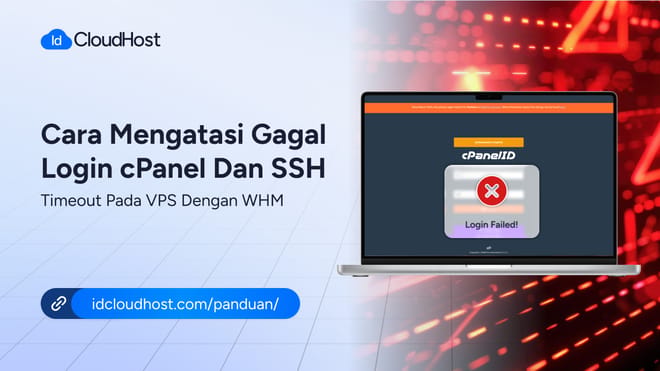 Cara Mengatasi Gagal Login cPanel dan SSH Timeout