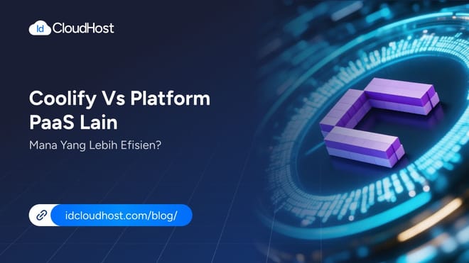 Coolify vs Platform PaaS Lain, Mana yang Lebih Efisien?