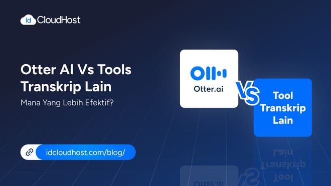 Otter AI vs Tools Transkrip Lain: Mana yang Lebih Efektif?