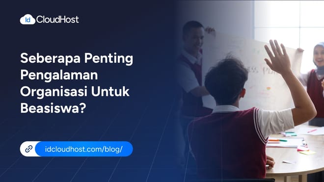 Seberapa Penting Pengalaman Organisasi untuk Beasiswa?