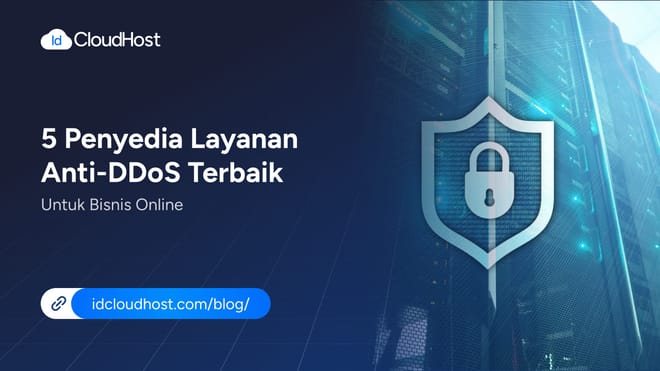 5+ Penyedia Layanan Anti-DDoS Terbaik untuk Bisnis Online