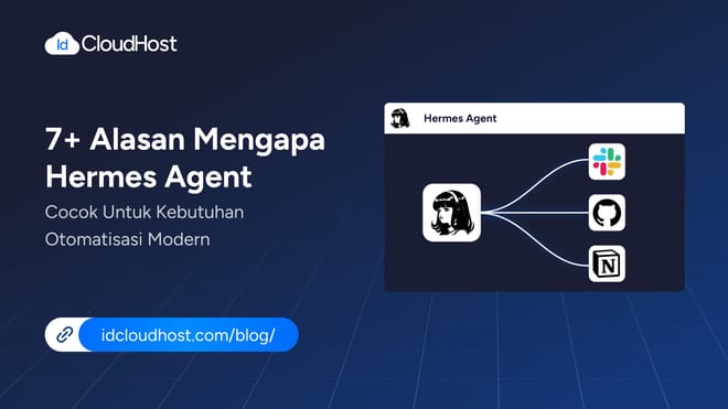 7+ Alasan Mengapa Hermes Agent Cocok untuk Otomatisasi