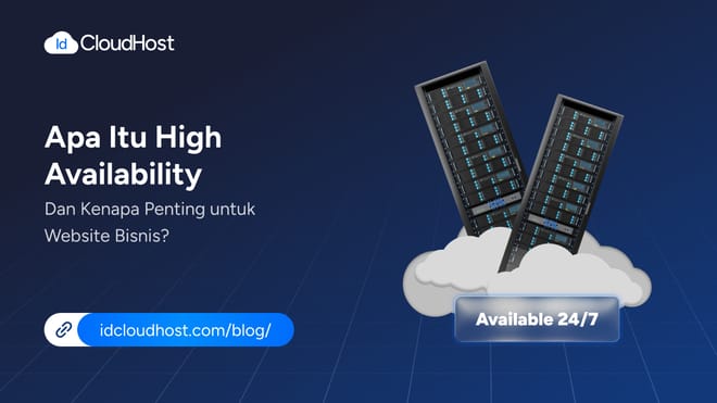 Apa Itu High Availability dan Kenapa Penting untuk Website Bisnis?