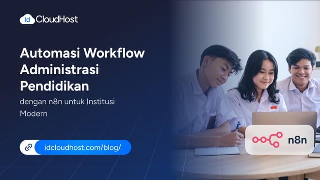 Automasi Workflow Administrasi Pendidikan dengan n8n
