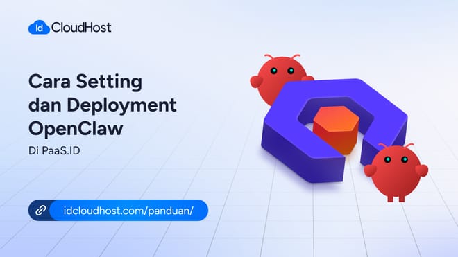 Cara Setting dan Deployment OpenClaw di PaaS.ID