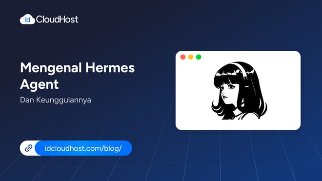 Mengenal Hermes Agent dan Keunggulannya