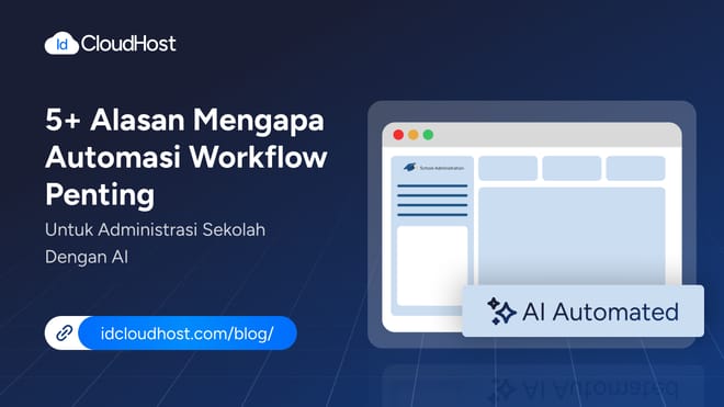 5+ Alasan Automasi Workflow Penting untuk Administrasi Sekolah