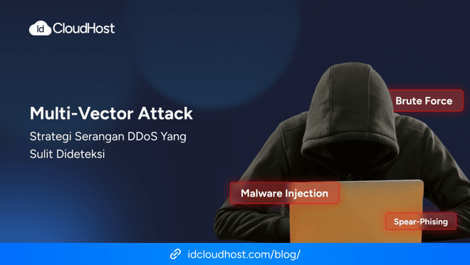 Multi-Vector Attack: Strategi Serangan DDoS yang Sulit Dideteksi