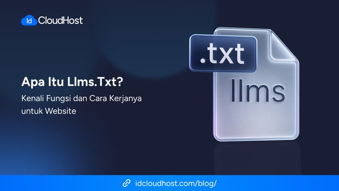 Apa Itu llms.txt? Fungsi dan Cara Kerjanya untuk Website
