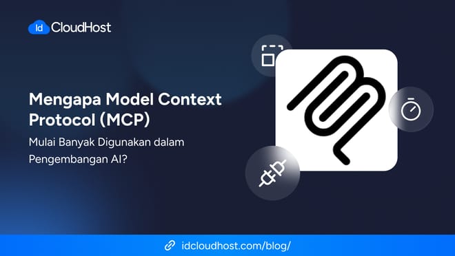 Mengapa MCP Mulai Banyak Digunakan dalam Pengembangan AI?