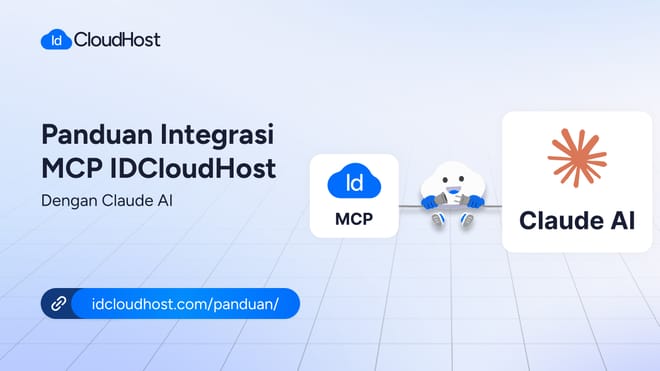 Panduan Integrasi MCP IDCloudHost dengan Claude AI
