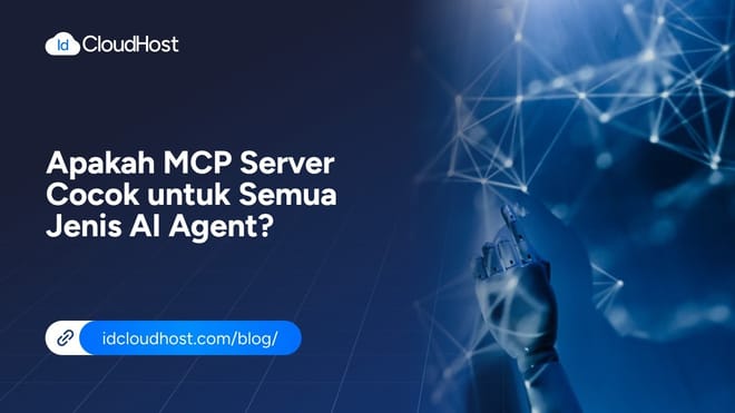 Apakah MCP Server Cocok untuk Semua Jenis AI Agent?