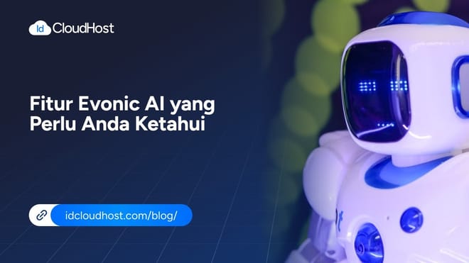 Fitur Evonic AI yang Perlu Anda Ketahui