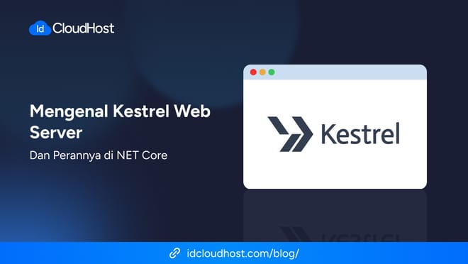 Mengenal Kestrel Web Server dan Perannya di .NET Core