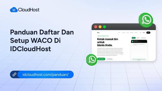 Panduan Daftar dan Setup WACO DI IDCloudHost