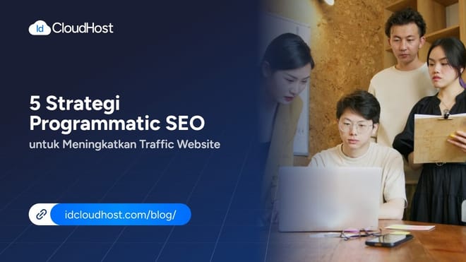 5 Strategi Programmatic SEO untuk Meningkatkan Traffic Website