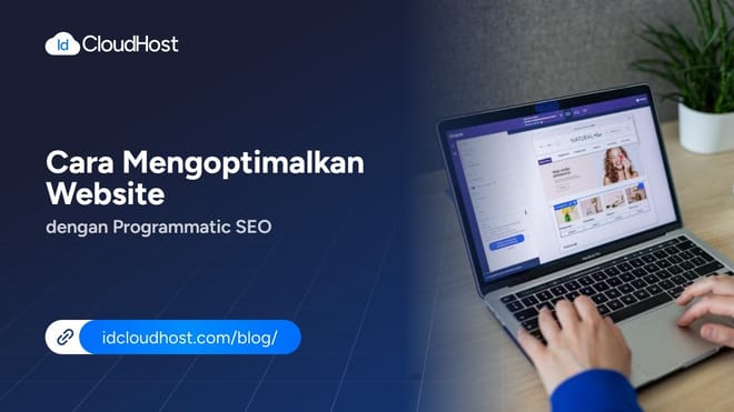 Cara Mengoptimalkan Website dengan Programmatic SEO