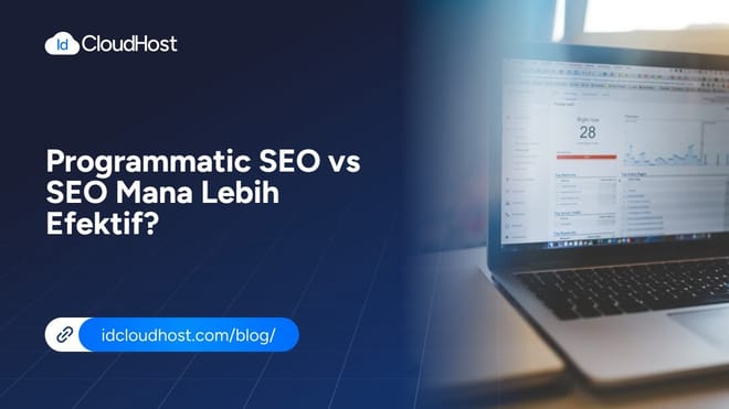 Programmatic SEO vs SEO Mana Lebih Efektif?