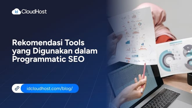 Rekomendasi Tools yang Digunakan dalam Programmatic SEO