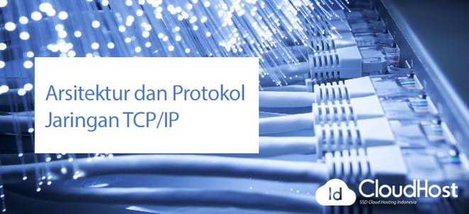 Arsitektur dan Protokol Jaringan TCP/IP