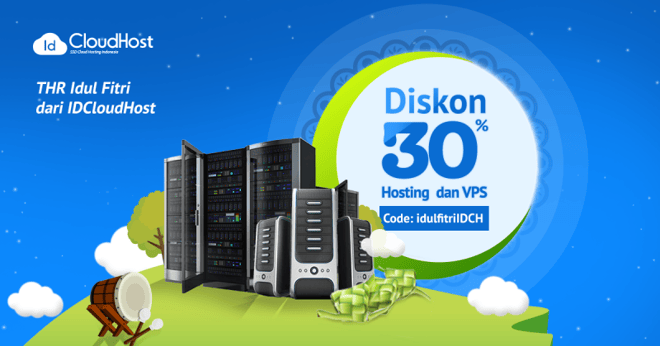 Promo Idul Fitri &ndash; Diskon 30% Hosting dan VPS IDCloudHost