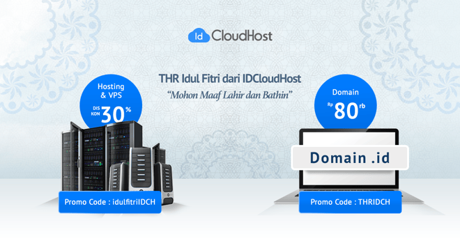 THR Idul Fitri 1437H – Diskon Hosting / VPS dan Domain ID | IDCloudHost
