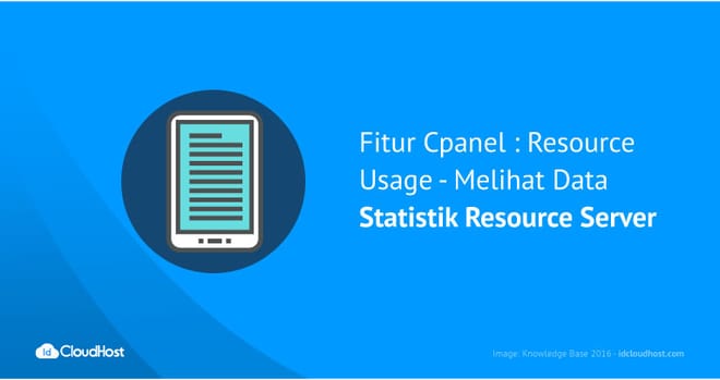 Fitur Cpanel : Resource Usage – Melihat Data Statistik Resource Server