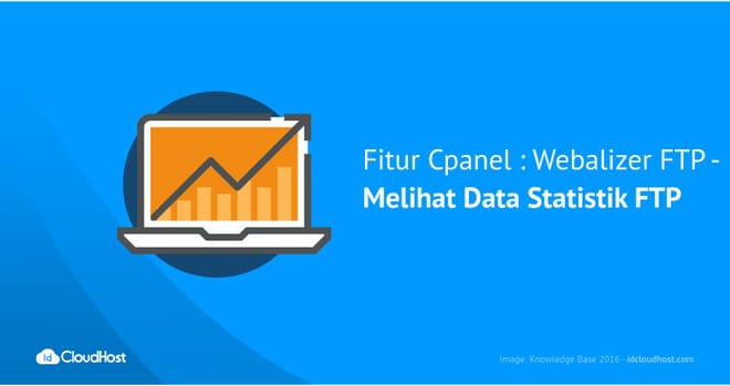 Fitur Cpanel : Webalizer FTP &ndash; Melihat Data Statistik FTP