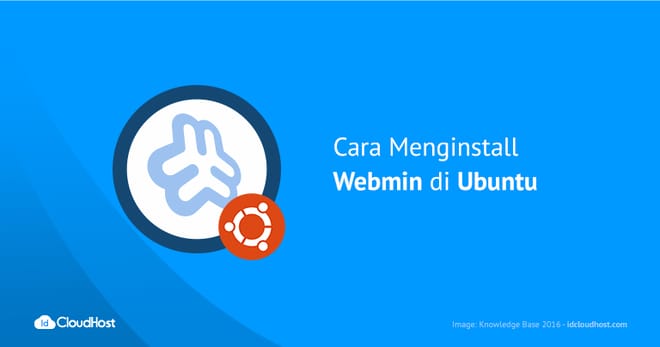 Tutorial Cara Menginstall Webmin di Ubuntu