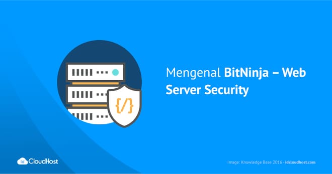 Mengenal BitNinja – Web Server Security