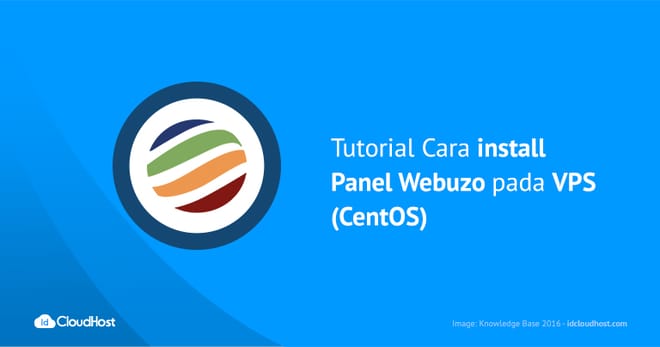 Tutorial Cara install Panel Webuzo pada VPS (CentOS)